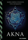 Maria Sabina Coluccia, Vito Ditaranto - Akna (2023)