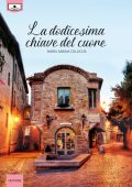 Maria Sabina Coluccia - La dodicesima chiave del cuore (2020)