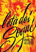 Annelise Heurtier - L'età dei sogni (2018)