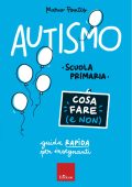 Marco Pontis - Autismo. Cosa fare (e non) (2023)