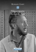 Romain Gary - Vita e morte di Emile Ajar (2016)