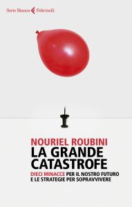 Nouriel Roubini – La grande catastrofe (2023)