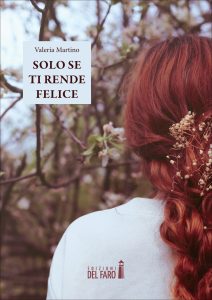Valeria Martino – Solo se ti rende felice (2023)