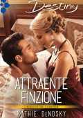 img Kathie DeNosky - Attraente finzione (2021)