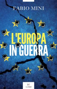 Fabio Mini – L’Europa in guerra (2023)