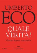 Umberto Eco - Quale verità? (2023)