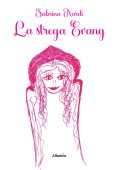 Sabrina Nardi - La strega Evang (2023)