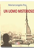 Mariarcangela Poy - Un uomo misterioso (2023)