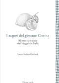 Laura Melara-Dürbeck - I sapori del giovane Goethe (2021)