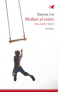 Ilarione Loi – Mollati al vento (2023)