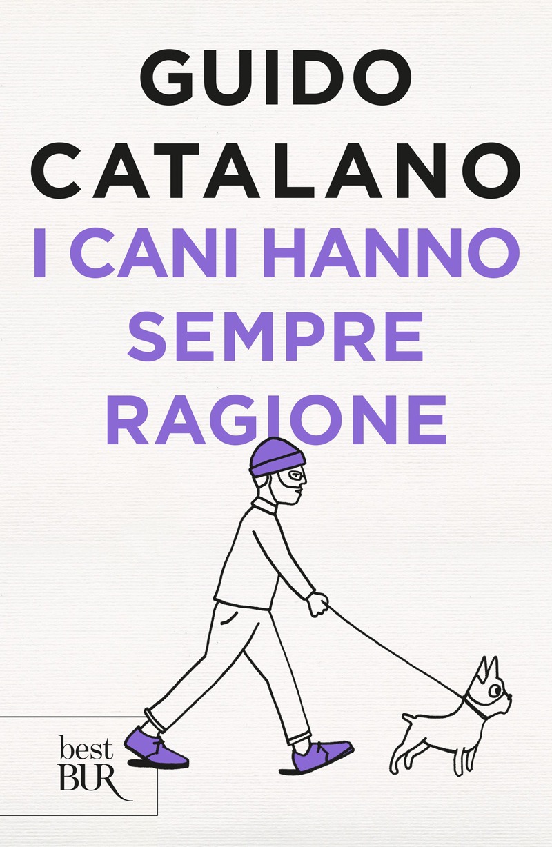 Guido Catalano – I cani hanno sempre ragione (2018)