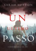 Sarah Sutton - I casi di Tara Mills Vol. 1. Un Ultimo Passo (2022)