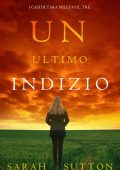 Sarah Sutton - I casi di Tara Mills Vol. 3. Un ultimo indizio (2022)