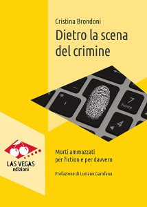 Cristina Brondoni – Dietro la scena del crimine (2020)
