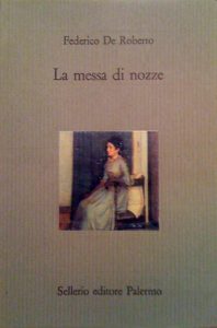 Federico De Roberto – La messa di nozze (2002)