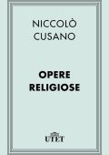 Niccolò Cusano - Opere religiose (2013)