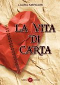 Laura Mercuri - La Vita di Carta (2014)