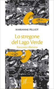 Marianne Pelliot – Lo stregone del Lago Verde (2020)