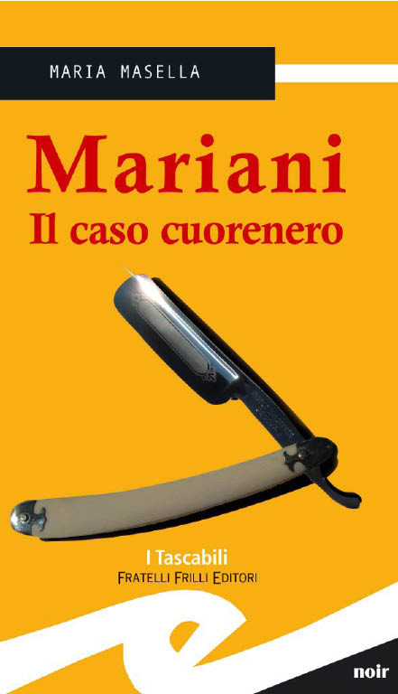 Maria Masella – Mariani. Il caso cuorenero (2012)