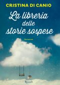 Cristina Di Canio - La libreria delle storie sospese (2016)