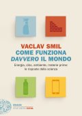 Vaclav Smil - Come funziona davvero il mondo (2023)