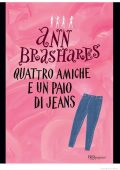 img Ann Brashares - Quattro amiche e un paio di jeans (2011)