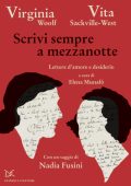 Virginia Woolf, Vita Sackville-West - Scrivi sempre a mezzanotte (2019)