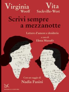 Virginia Woolf, Vita Sackville-West – Scrivi sempre a mezzanotte (2019)