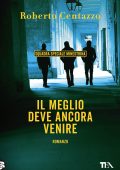 Roberto Centazzo - Il meglio deve ancora venire (2023)