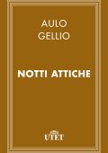 Aulo Gellio - Notti attiche (2013)