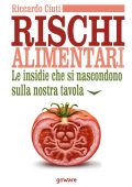 Riccardo Ciuti - Rischi alimentari (2019)