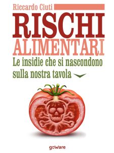 Riccardo Ciuti – Rischi alimentari (2019)