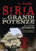 Ali Poyraz Gürson - Il piano Siria delle grandi potenze (2019)