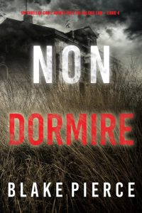 Blake Pierce – Valerie Law Libro 4. Non dormire (2022)