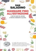 Dan Saladino - Mangiare fino all'estinzione (2023)