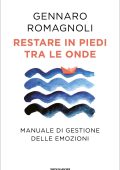 Gennaro Romagnoli - Restare in piedi tra le onde (2023)