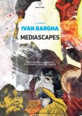img Ivan Bargna (a cura di) - Mediascapes (2020)