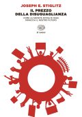 Joseph E. Stiglitz - l prezzo della disuguaglianza (2023)