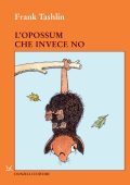 Frank Tashlin - L'opossum che invece no (2015)