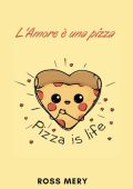 Ross Mery - L'Amore è una pizza (2023)
