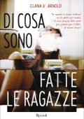 Elana Arnold - Di cosa sono fatte le ragazze (2023)