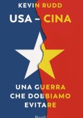 Kevin Rudd - Usa-Cina. Una guerra che dobbiamo evitare (2023)