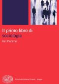 Ken Plummer - Il primo libro di sociologia (2023)