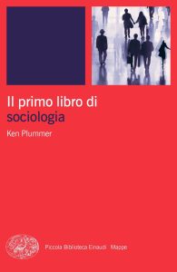 Ken Plummer – Il primo libro di sociologia (2023)