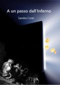 Sandra Conti - A un passo dall'Inferno (Inferno e Paradiso Vol. 1) (2020)