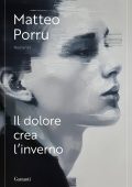 Matteo Porru - Il dolore crea l'inverno (2023)