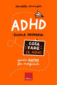 Donatella Arcangeli – ADHD. Cosa fare (e non) (2023)