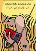 Andrés Caicedo - Viva la musica! (2023)