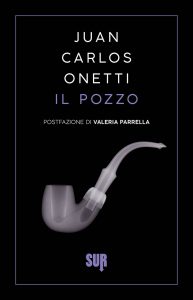 Juan Carlos Onetti – Il pozzo (2023)
