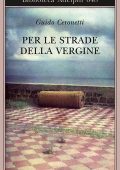 Guido Ceronetti - Per le strade della vergine (2016)